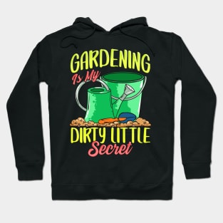 Gardening Is My Dirty Little Secret Gardener Pun Hoodie